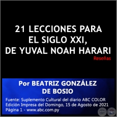 21 LECCIONES PARA EL SIGLO XXI, DE YUVAL NOAH HARARI - Por BEATRIZ GONZLEZ DE BOSIO - Domingo, 15 de Agosto de 2021